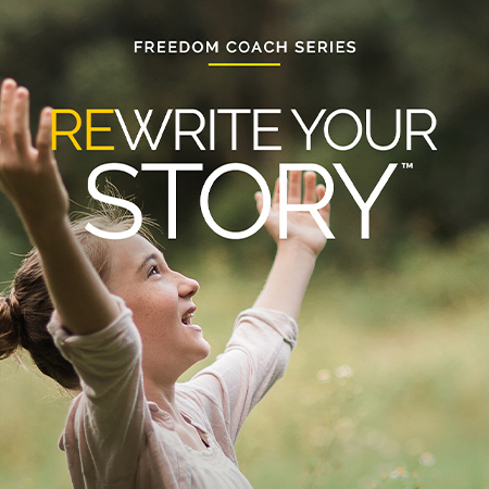 Freedom Coach Series: Rewrite Your Story Certification