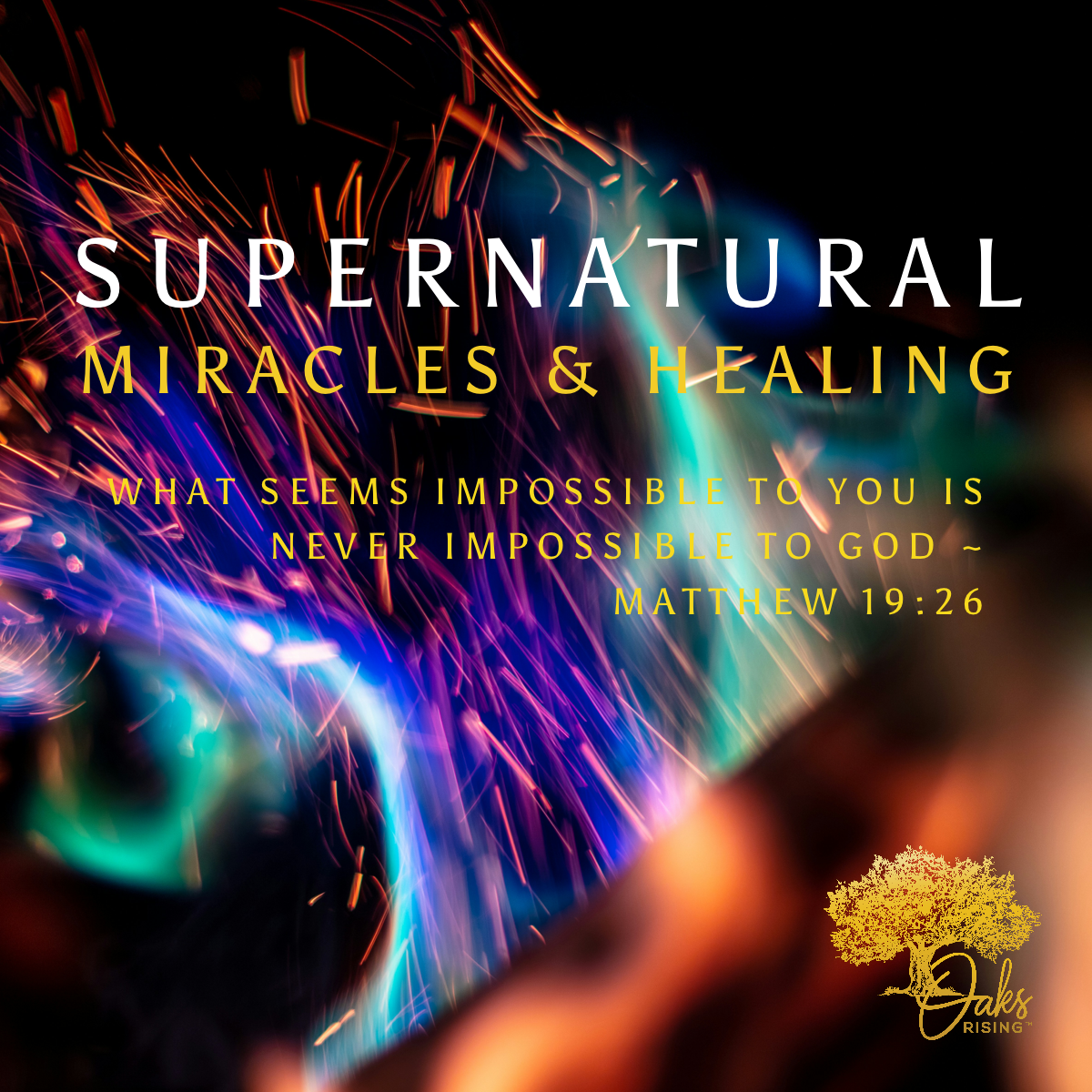 Supernatural Miracles & Healing